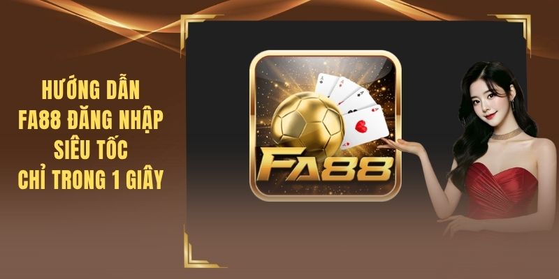 FA88 đăng nhập